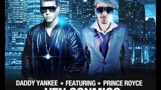 Daddy Yankee Ft Prince Royce  Ven Conmigo Prod By Musicologo Y Menes [upl. by Richara]