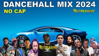 DANCEHALL MIX 2024  NO CAP  VYBZ KARTEL MASICKA EDDY G BOMBA VALIANT  DJ TREASURE [upl. by Orvas134]