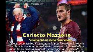 Carlo Mazzone su Totti 26Magg2017 [upl. by Ruphina]