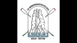 Einladung Wanderrudertreffen 2025 in BerlinTreptow [upl. by Skier]