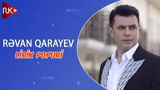 Revan Qarayev  Lirik Popuri Official Music Video [upl. by Gnilrad]