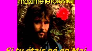 MAXIME LE FORESTIER  Si tu étais né en Mai [upl. by Major62]