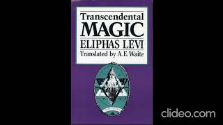 Transmutations Pt2  Eliphas Levi  Transcendental Magic Book 2 [upl. by Sirad811]