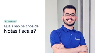 Quais são os tipos de notas fiscais [upl. by Tavia817]