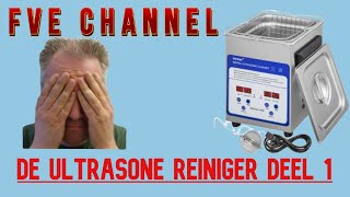 De Ultrasoon reiniger video deel 1 [upl. by Sokil]