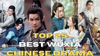 Top 25 Best Wuxia Chinese Drama  joindrama [upl. by Aihsenet419]