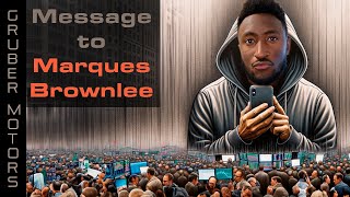 Message To Marques Brownlee [upl. by Craggie]