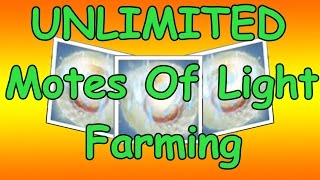 Destiny How to Get Unlimited Motes Of Light Fastest Farming Method [upl. by Fowle84]