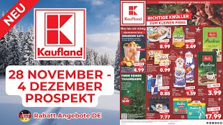 KAUFLAND Werbung Prospekt  Rabatt Angebote DE  Angebote ab 28112024 [upl. by Hitt]