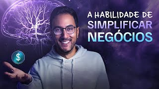 Simplifique seus projetos e negócios com este simples exercício [upl. by Anaihk]