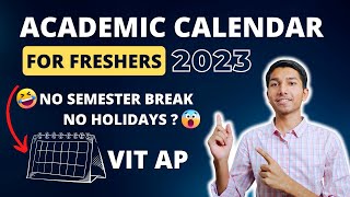 Academic Calendar For Freshers 2023  VIT AP  VIT University  vitap vitvellore [upl. by Akirahs]