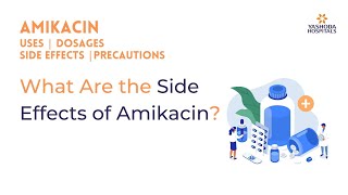 What are the Side Effects of Amikacin [upl. by Knick298]