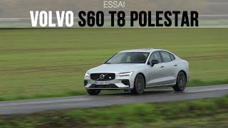 Essai Volvo S60 T8 Twin Engin Polestar Engineered 2019 [upl. by Spear]