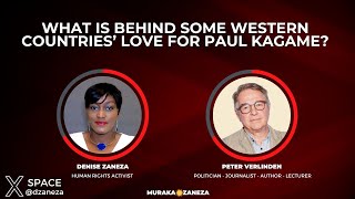 What is behind some Western countries love for Paul Kagame Peter Verlinden  Denise Zaneza [upl. by Im]