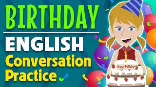 Birthday English Conversation  Daily life English Speaking Practice [upl. by Anirdua388]