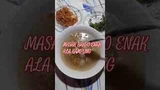 cooking masakmasak food bakso enak ala kampung [upl. by Anrahc208]