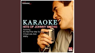 The Twelfth of Never In the Style of Johnny Mathis Karaoke Version [upl. by Rea]