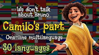 엔칸토 카밀로 파트 We dont talk about Bruno CAMILOS PART ONELINE MULTILANGUAGE 30 Languages [upl. by Ydal420]