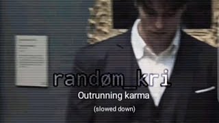 Outrunning karma  Alec Benjamin slowed [upl. by Schmidt]