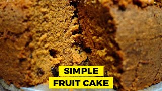 How To Bake a Simple Fruit Cake  Super Moist Fruit Cake Recipe [upl. by January104]