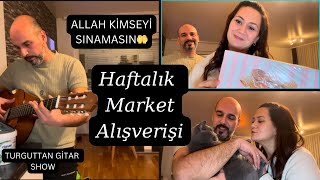 MARKETTEN NELER ALDIK ALLAH KİMSEYİ SINAMASIN GİTAR KEYFİMİZ alışveriş marketalışverişvlog [upl. by Osterhus257]