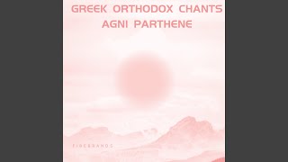 Greek orthodox chants Agni Parthene [upl. by Indira]