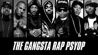 The Gangsta Rap PsyOp Mirror [upl. by Campball]