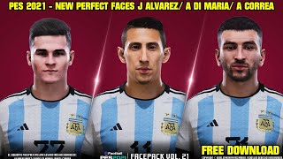 PES 2021  NEW PERFECT FACES J ALVAREZ A DI MARIA A CORREA By Jonathan Facemaker  LEIA DESCRIÇÃO [upl. by Sonitnatsnoc140]