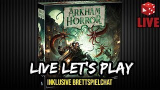 Arkham Horror 3 Edition deutsch  Live Lets Play [upl. by Jordana]