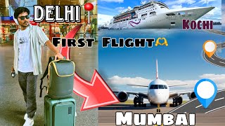 My First Flight❤️ From Delhi 👉Mumbai🔥 Visata Airlines  amp Cordellia Cruise 🚢  Indian Traveller [upl. by Lyns484]