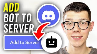 How To Add A Bot To Your Discord Server  Full Guide [upl. by Minica]