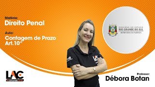 Aula Grátis  SEFAZ RS 2018  Contagem de Prazo  Art10°  Direito Penal  132150 [upl. by Anrahc629]