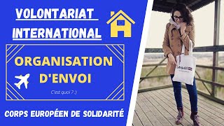 ORGANISATION D’ENVOI c’est quoi  – Corps Européen de Solidarité [upl. by Anirrehs]