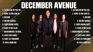 December Avenue Top Of The Music Hits 2024 Most Popular Hits Playlist [upl. by Nylekcaj]