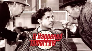 It Happened Tomorrow  Full Classic Romantic Comedy  WATCH FOR FREE [upl. by Messab]