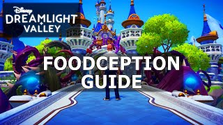 Foodception Guide for Disney Dreamlight Valley [upl. by Aihset]