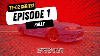 TT02 Series  Episode 1  Rally [upl. by Lamarre452]