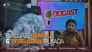 PODCAST KPU SULBAR  EVALUASI PEMILU DAN KESIAPAN PILKADA SERENTAK TAHUN 2024 [upl. by Ribak]