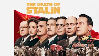 The Death of Stalin 2017 Movie  Steve Buscemi amp Simon Russell Beale  Review amp Facts [upl. by Atteuqnas462]