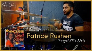 PATRICE RUSHEN  Forget Me Nots  Drum Cover [upl. by Phoebe221]