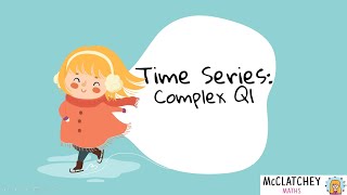 Time Series Complex Q1 [upl. by Knipe]