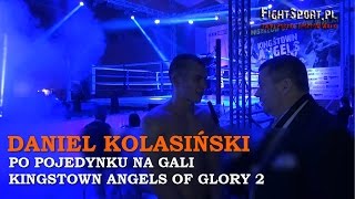 Daniel Kolasiński po walce na gali Angels of Glory 2 [upl. by Knox]