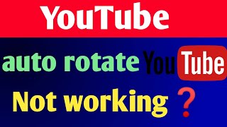 youtube auto rotate not working  youtube video rotate problem  youtube video rotation fix  hindi [upl. by Anilrac530]