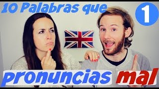 10 palabras que pronuncias mal en inglés 1  Mejora tu pronunciación en inglés [upl. by Arakawa277]