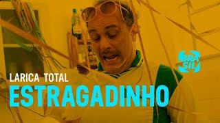 Estragadinho  Larica Total EP62 [upl. by Dinny]