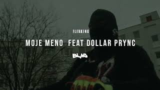 FLEXKING feat DOLLAR PRYNC  MOJE MENO Official Audio [upl. by Sucirdor]