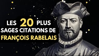 Les 20 plus sages citations de François Rabelais sur  La vie lignorance lamour et la jalousie [upl. by Boone]