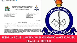 JESHI LA POLISI TANZANIA LATOA MSIMAMO WAKE KUHUSU WATEKAJI  WAAPA KUWAKAMATA WATU HAO [upl. by Onirotciv]