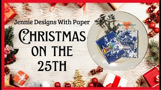 Christmas On The 25thMy Christmas Card Making Journey [upl. by Nellaf]