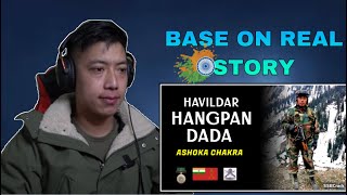 Gurkha Reacts INDIAN ARMY Havildar Hangpan Dada  Base on real story [upl. by Annamarie]